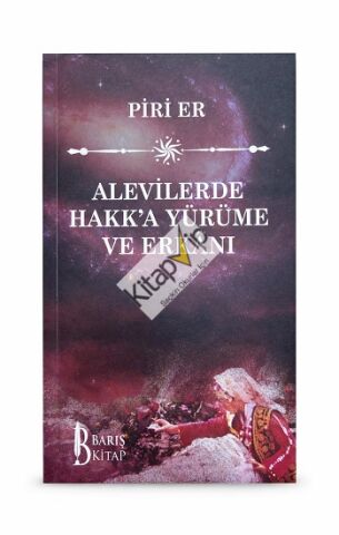 Alevilerde Hakk’a Yürüme ve Erkanı