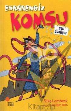 Esrarengiz Komşu Geri Dönüyor