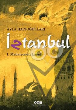 İztanbul I - Madalyonun Laneti