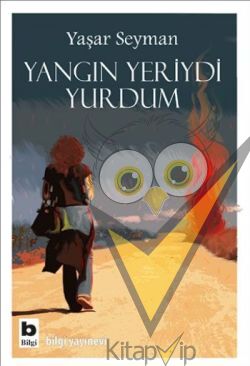 Yangın Yeriydi Yurdum