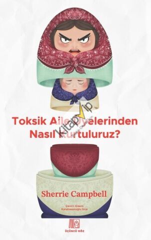 Toksik Aile Üyelerinden Nasıl Kurtuluruz?