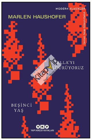 Stella’yı Öldürüyoruz/ Beşinci Yaş