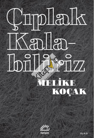 Çıplak Kalabiliriz