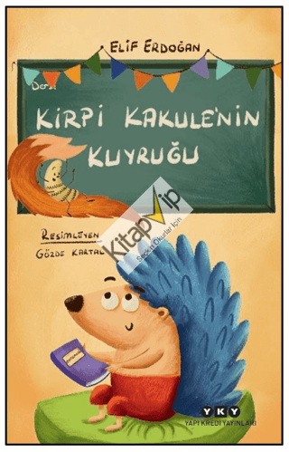 Kirpi Kakule’nin Kuyruğu