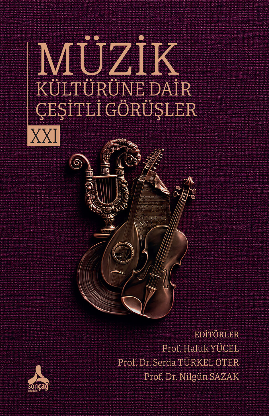 Müzik Kültürüne Dair Çeşitli Görüşler - XXI