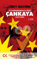 11 Cumhurbaşkanı 11 Öykü - Çankaya