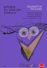 Gittiğim En Uzak Yer Sizdiniz