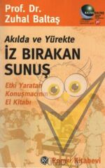 Akılda ve Yürekte İz Bırakan Sunuş