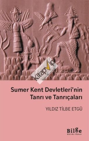 Sumer Kent Devletleri'nin Tanrı ve Tanrıçaları