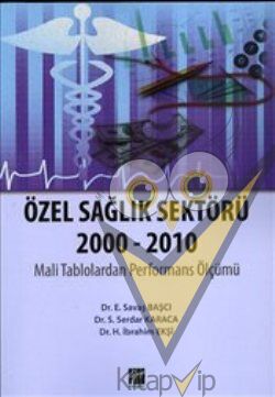 Özel Sağlık Sektörü 2000 - 2010