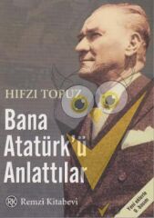 Bana Atatürk’ü Anlattılar