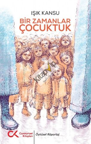 Bir Zamanlar Çocuktuk