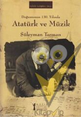 Doğumunun 130. Yılında Atatürk ve Müzik