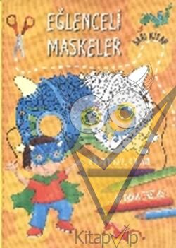 Eğlenceli Maskeler (Sarı Kitap)