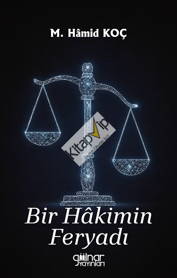 Bir Hakimin Feryadı