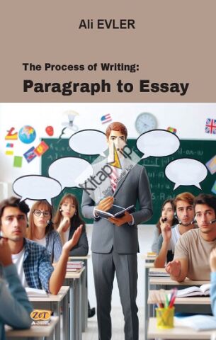 The Process of Writing: Paragraph to Essay