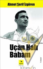 Uçan Halı Babam