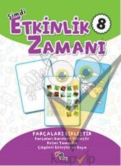 Şimdi Etkinlik Zamanı 8 : Parçaları Birleştir