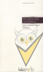 İslam'ın Aktüel Değeri Üzerine 1  ( Ciltli )