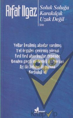 Soluk Soluğa Karakılçık Uzak Değil - Şiirler 1962-1969-1971