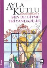 Sen de Gitme Triyandafilis