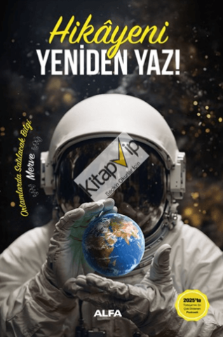 Hikayeni Yeniden Yaz! (Ciltli)