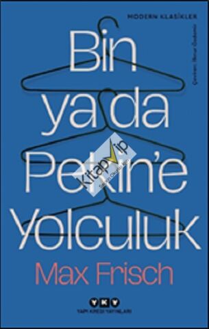 Bin ya da Pekin’e Yolculuk