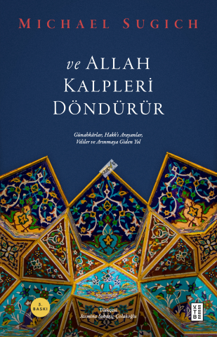 ve Allah Kalpleri Döndürür