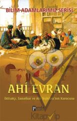 Bilim Adamlarımız Serisi : Ahi Evran