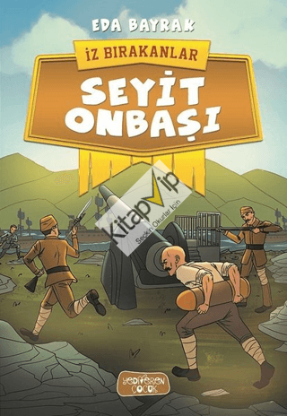 Seyit Onbaşı - İz Bırakanlar