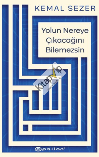 Yolun Nereye Çıkacağını Bilemezsin