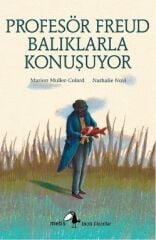 Metis Küçük Filozoflar Serisi 18 - Profesör Freud Balıklarla Konuşuyor