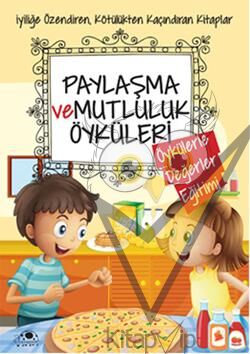Paylaşma ve Mutluluk Öyküleri