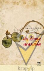 İki Dünya Arasında