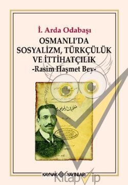 Osmanlı’da Sosyalizm, Türkçülük ve İtthatçilik