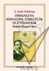Osmanlı’da Sosyalizm, Türkçülük ve İtthatçilik