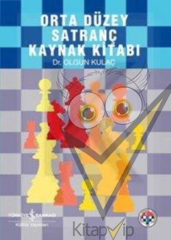 Orta Düzey Satranç Kaynak Kitabı