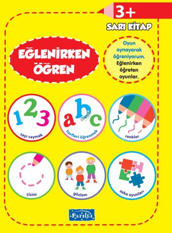Eğlenirken Öğren Sarı Kitap 3+