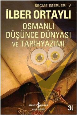Osmanlı Düşünce Dünyası ve Tarihyazımı