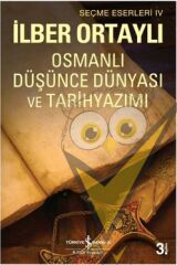 Osmanlı Düşünce Dünyası ve Tarihyazımı