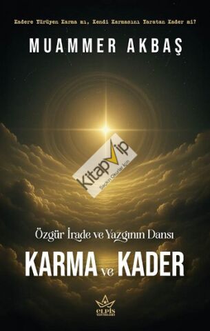 Özgür İrade ve Yazgının Dansı – Karma ve Kader