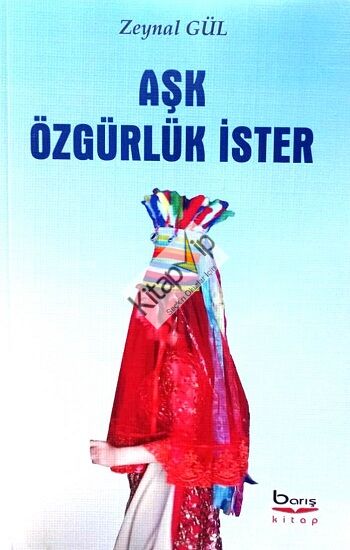 Aşk Özgürlük İster