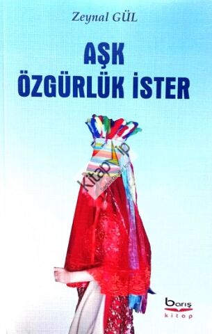 Aşk Özgürlük İster