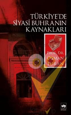 Türkiye’de Siyasi Buhranın Kaynakları