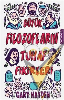 Büyük Filozofların Tuhaf Fikirleri