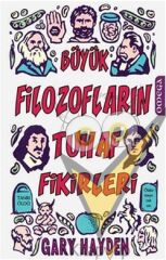 Büyük Filozofların Tuhaf Fikirleri