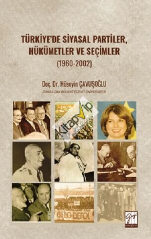 Türkiye’de Siyasal Partiler, Hükümetler Ve Seçimler (1960-2002)
