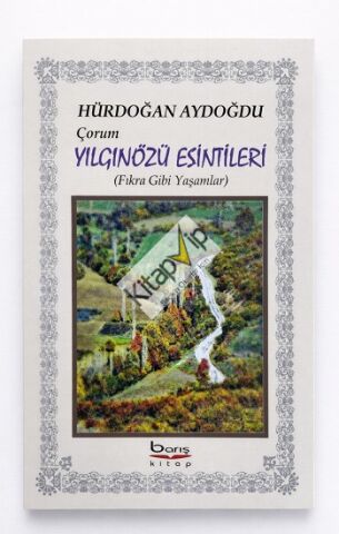 Çorum Yılgınözü Esintileri