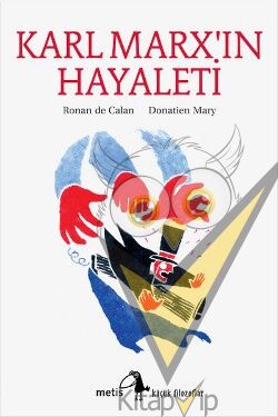Metis Küçük Filozoflar Serisi 04 - Karl Marx'ın Hayaleti