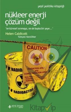 Nükleer Enerji Çözüm Değil